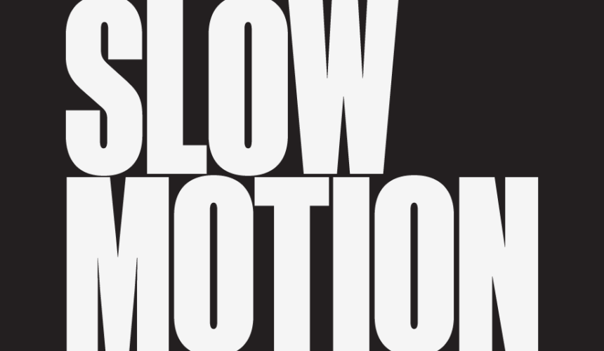 Slow Motion 1